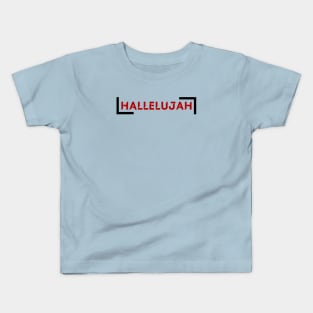 Hallelujah | Christian Saying Kids T-Shirt